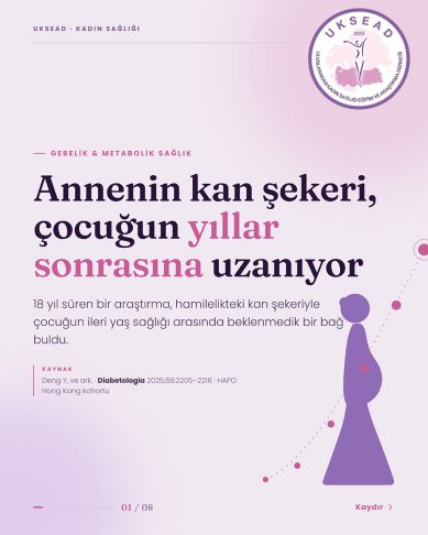 Annenin kan şekeri, çocuğun yıllar sonrasına uzanıyor