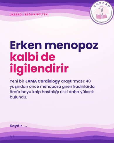 Erken Menopoz Kalbi de İlgilendirir