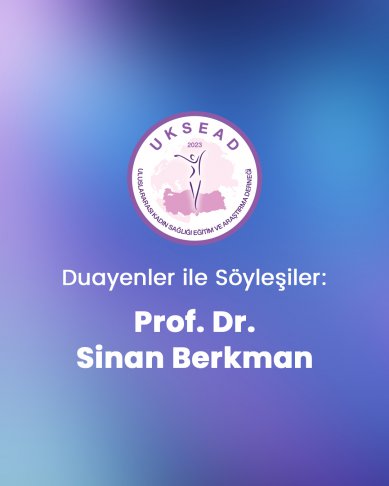 Söyleşi 11: Prof. Dr. Sinan Berkman
