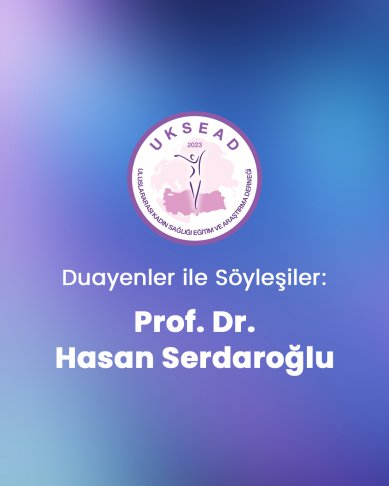 Söyleşi 8: Prof. Dr. Hasan Serdaroğlu